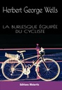 H.G Wells - La burlesque équipée du cycliste