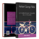 H.G Wells - La burlesque équipée du cycliste