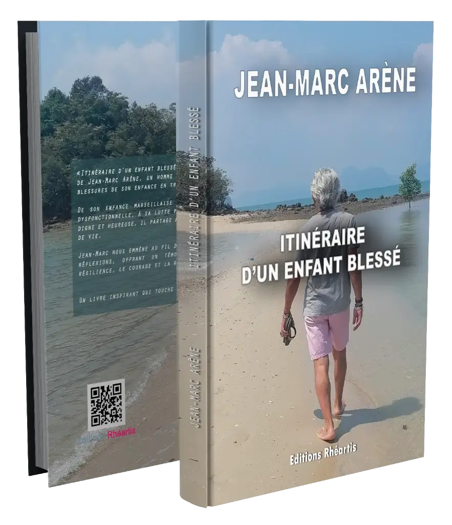 Jean-Marc Arène - Itinéraire d'un enfant blessé